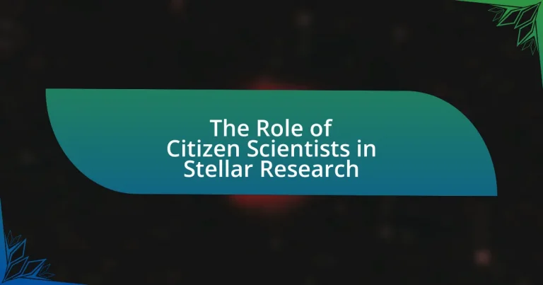 The Role of Citizen Scientists in Stellar Research