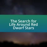 The Search for Life Around Red Dwarf Stars